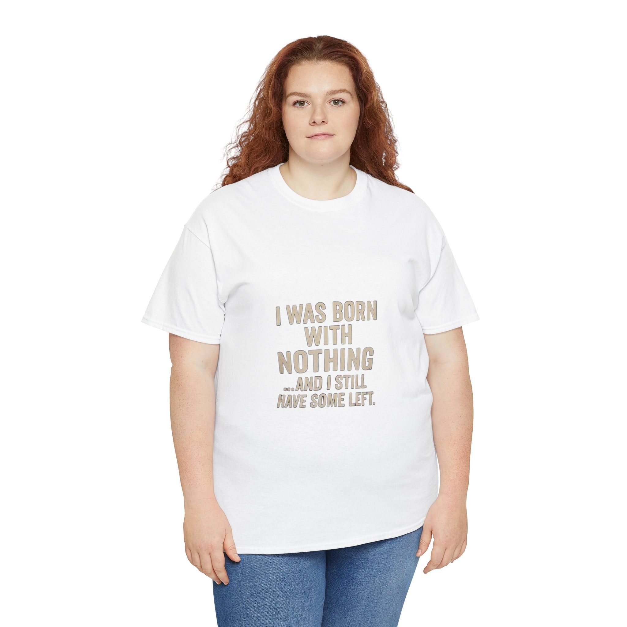 Impressley Sarcastic T-Shirt Funny I Was Born with Nothing And I Still Have Some Left Graphic Tee, Humor Novelty Shirt for Men & Women
