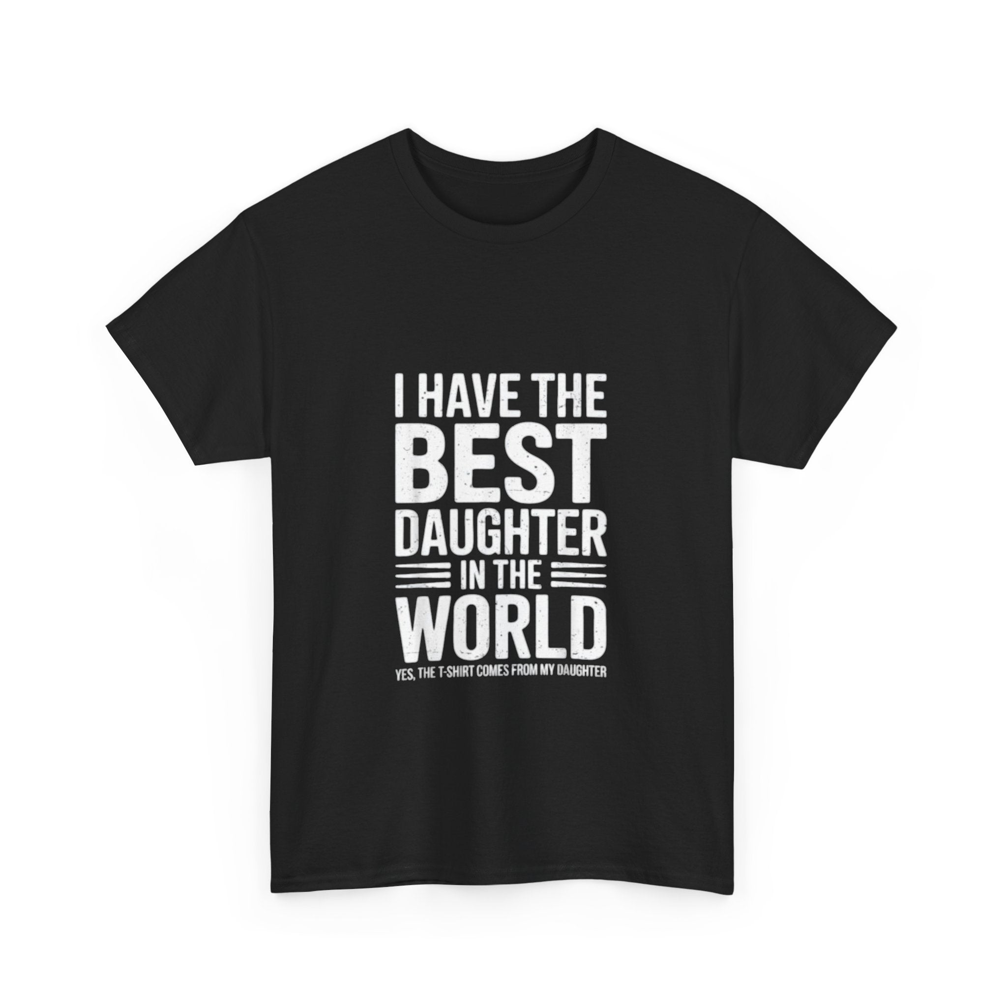 Impressley I Have the Best Daughter in the World T-Shirt Funny Proud Dad Gift Tee | Father Daughter Matching Shirt