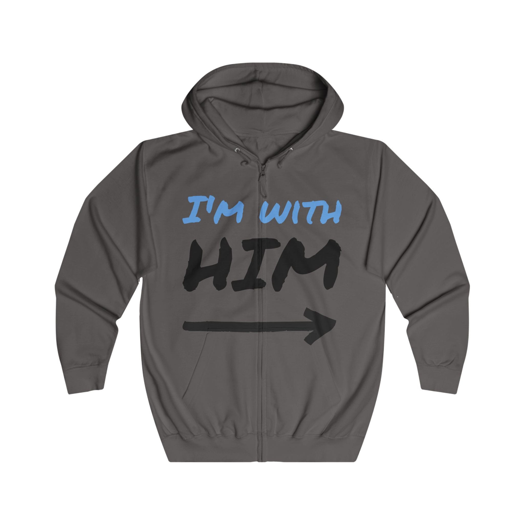 Impressley Unisex Full Zip Hoodie with I'm With Him Design, Couples Hoodie, Friendship Gift, Casual Hoodie, Valentine's Day Clothing