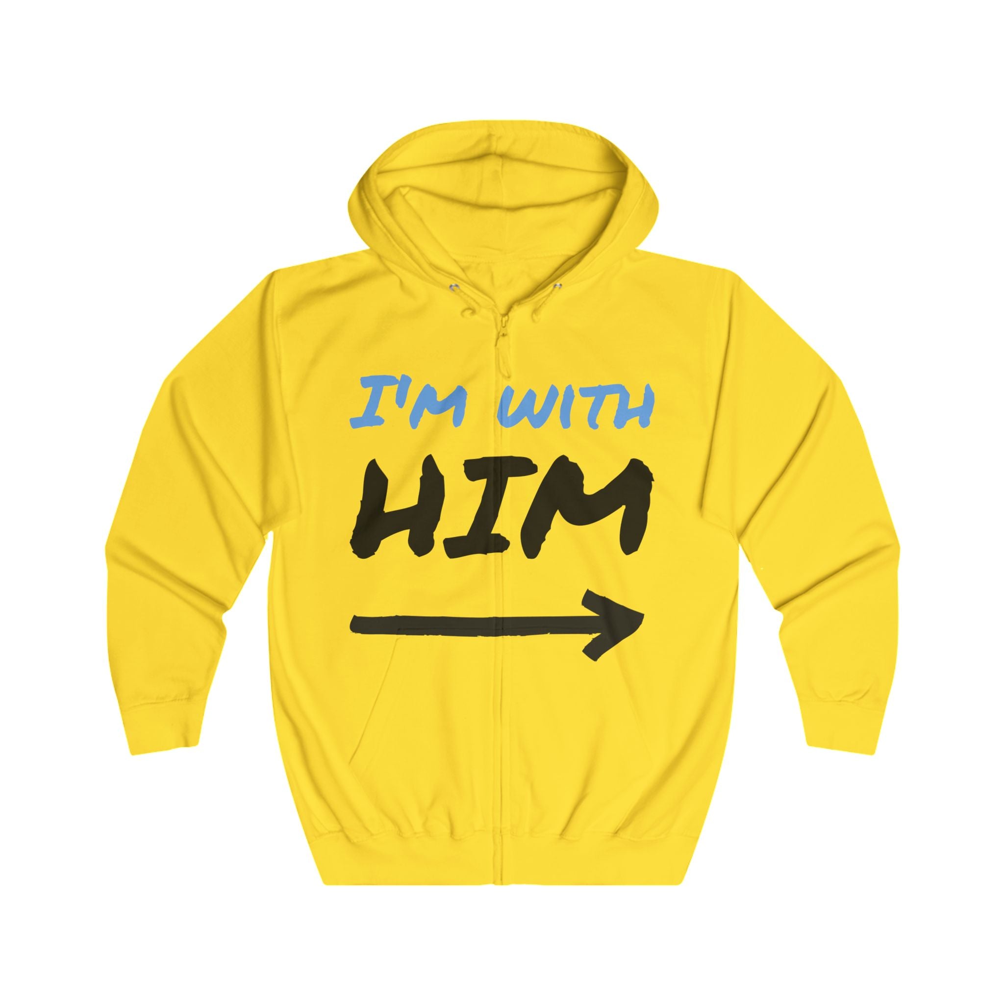 Impressley Unisex Full Zip Hoodie with I'm With Him Design, Couples Hoodie, Friendship Gift, Casual Hoodie, Valentine's Day Clothing