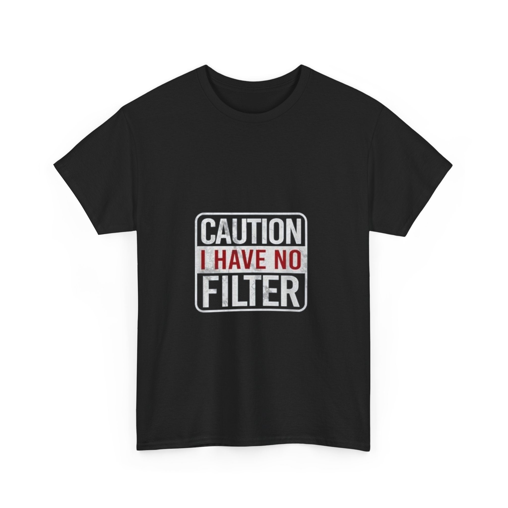 Impressley Caution I Have No Filter T-Shirt  Funny Sarcastic Graphic Tee for Men & Women, Bold Humor Shirt, Witty Saying Gift Idea