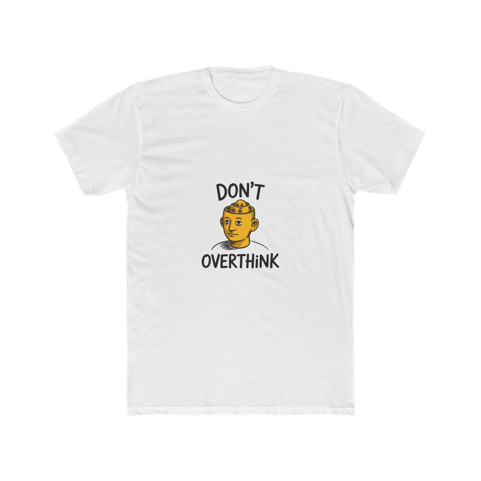Impressley "Don't Overthink" Graphic T-Shirt – Motivational and Fun Design – Unique Casual Wear for Men and Women